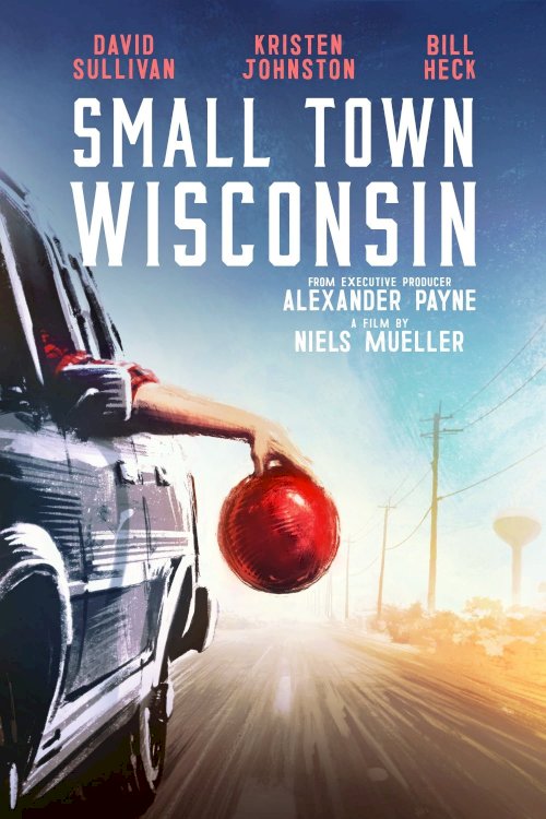 Small Town Wisconsin - Movie Poster Small Town Wisconsin - Movie Poster