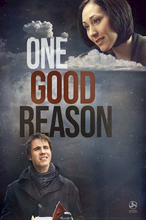 One Good Reason - Movie Poster One Good Reason - Movie Poster