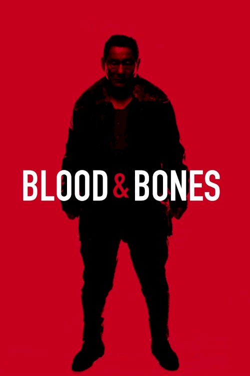 Blood and Bones - Movie Poster Blood and Bones - Movie Poster