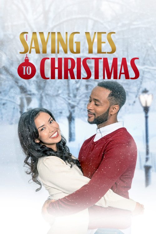 Saying Yes to Christmas - Movie Poster Saying Yes to Christmas - Movie Poster