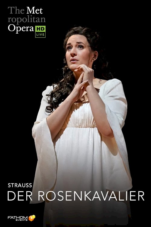 The Metropolitan Opera: Der Rosenkavalier - Movie Poster The Metropolitan Opera: Der Rosenkavalier - Movie Poster