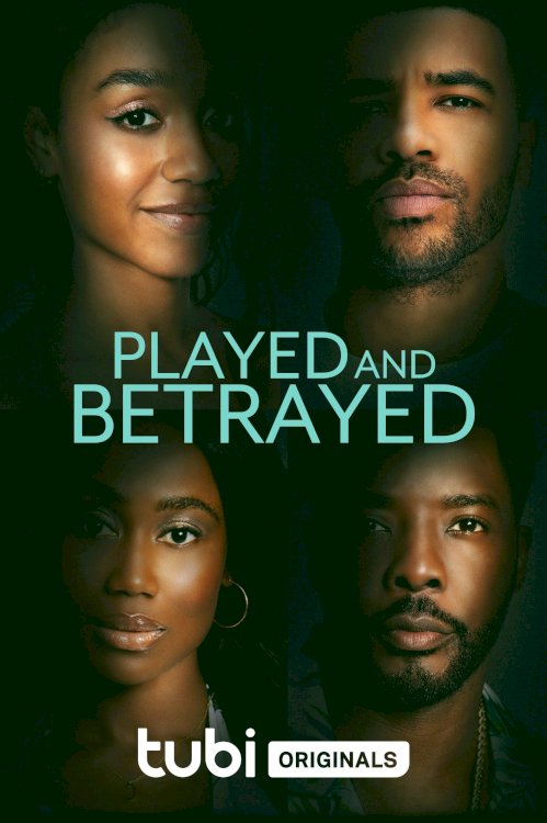 Played and Betrayed - Movie Poster Played and Betrayed - Movie Poster