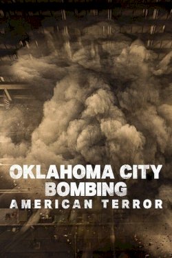Oklahoma City Bombing: American Terror - Movie Poster Oklahoma City Bombing: American Terror - Movie Poster