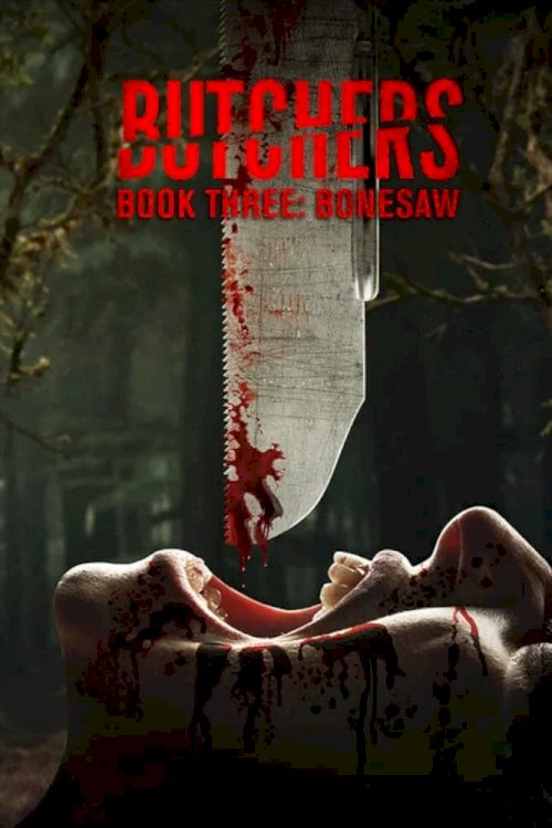 Butchers Book Three: Bonesaw - Movie Poster