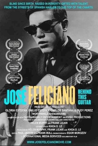 Jose Feliciano: Behind This Guitar - Movie Poster Jose Feliciano: Behind This Guitar - Movie Poster