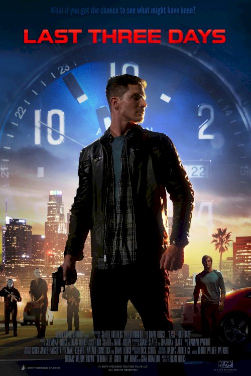Last Three Days - Movie Poster Last Three Days - Movie Poster