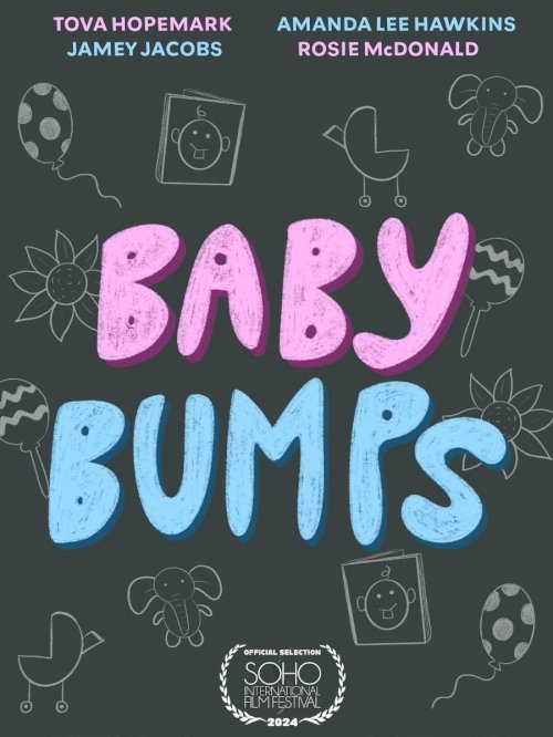 Baby Bumps - Movie Poster Baby Bumps - Movie Poster