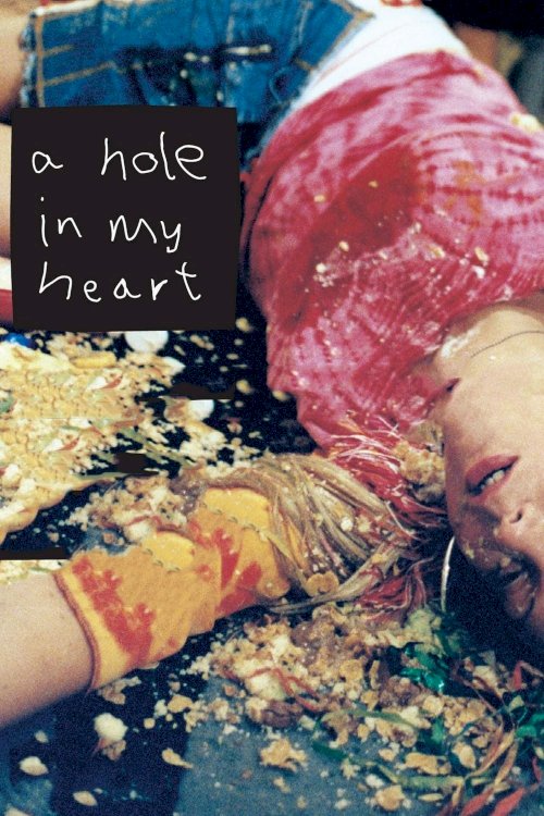 A Hole in My Heart - Movie Poster A Hole in My Heart - Movie Poster
