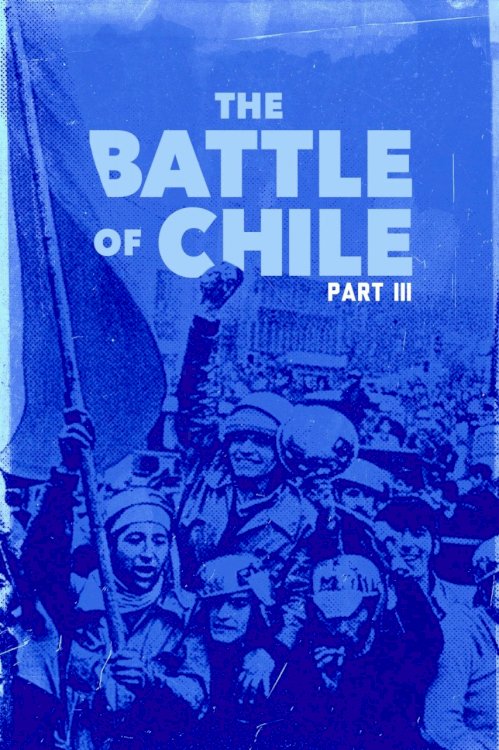The Battle of Chile: Part III - Movie Poster