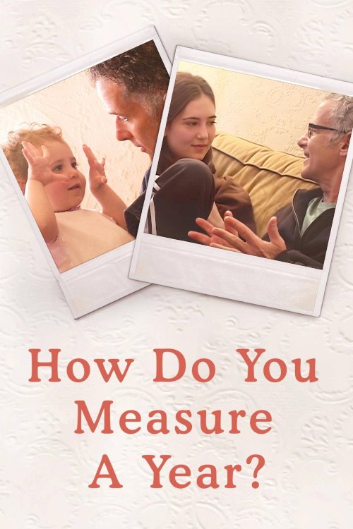 How Do You Measure a Year? - Movie Poster How Do You Measure a Year? - Movie Poster