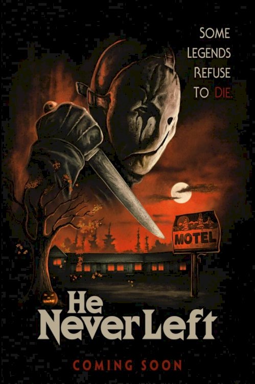 He Never Left - Movie Poster He Never Left - Movie Poster