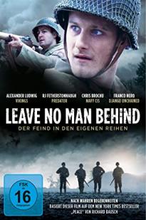 Leave No Man Behind - Movie Poster Leave No Man Behind - Movie Poster