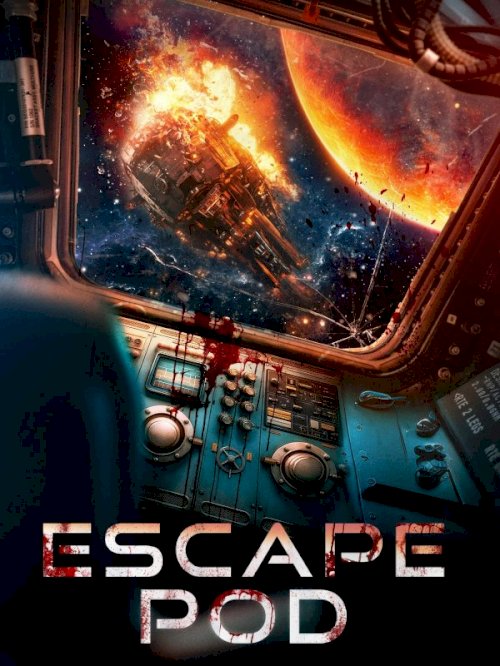 Escape Pod - Movie Poster Escape Pod - Movie Poster