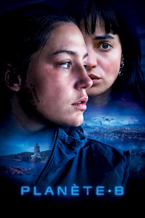 Planet B - Movie Poster Planet B - Movie Poster
