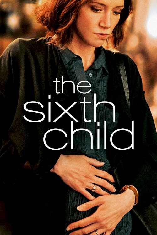 The Sixth Child - Movie Poster The Sixth Child - Movie Poster
