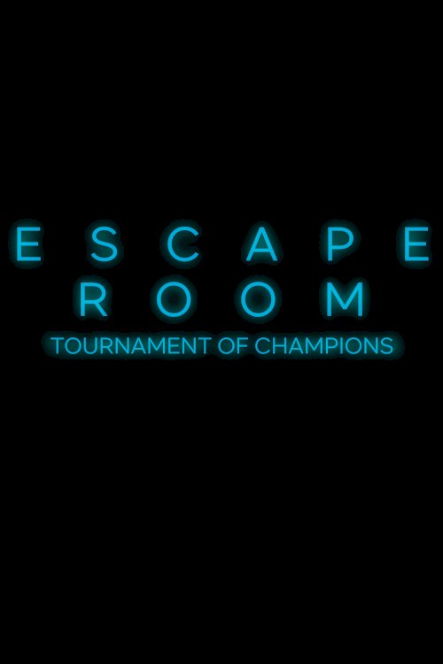 Escape Room: Tournament of Champions - Movie Poster