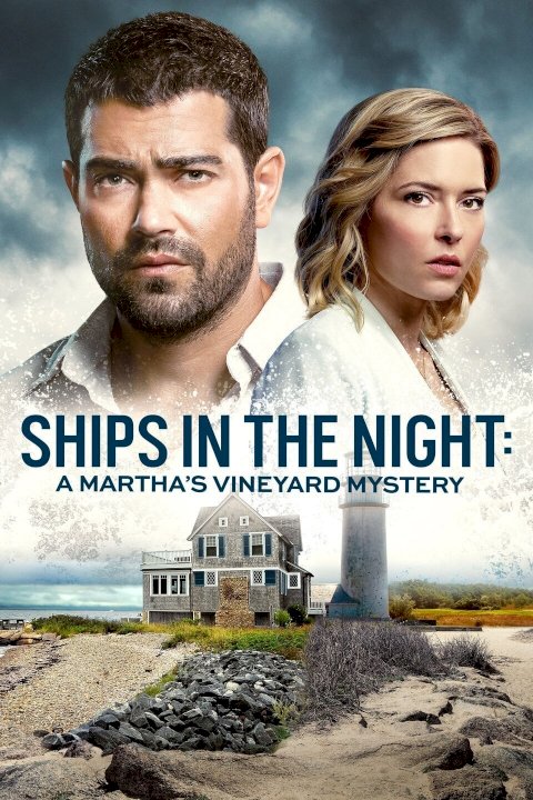Ships in the Night: A Martha's Vineyard Mystery - Movie Poster Ships in the Night: A Martha's Vineyard Mystery - Movie Poster