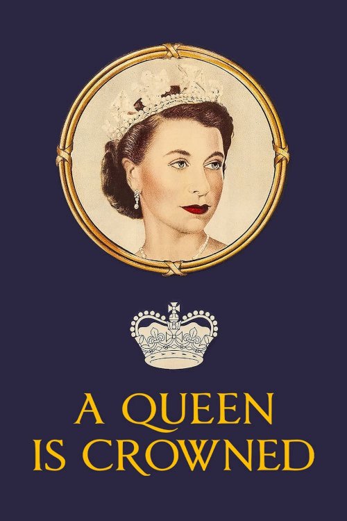 A Queen Is Crowned - Movie Poster A Queen Is Crowned - Movie Poster