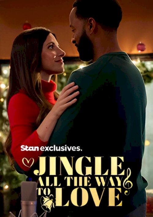 Jingle All the Way to Love - Movie Poster Jingle All the Way to Love - Movie Poster