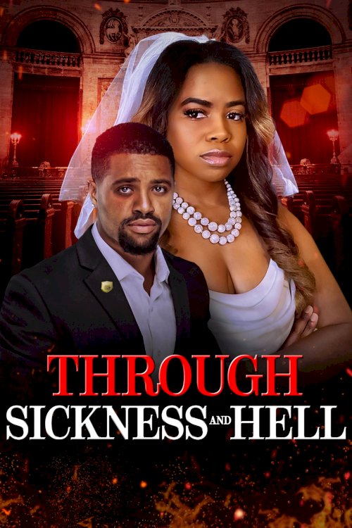 Through Sickness and Hell - Movie Poster Through Sickness and Hell - Movie Poster