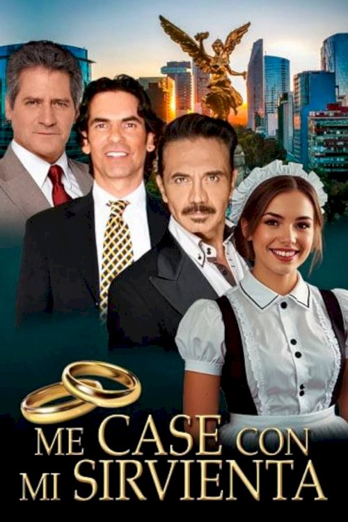 Me casé con mi sirvienta - Movie Poster Me casé con mi sirvienta - Movie Poster