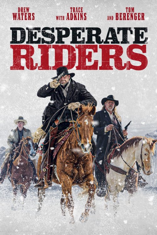 Desperate Riders - Movie Poster Desperate Riders - Movie Poster