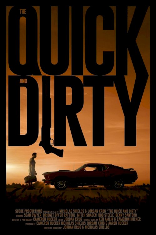 The Quick and Dirty - Movie Poster The Quick and Dirty - Movie Poster