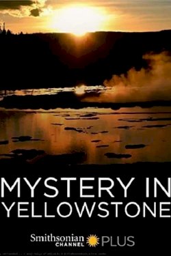 Mystery in Yellowstone - Movie Poster Mystery in Yellowstone - Movie Poster