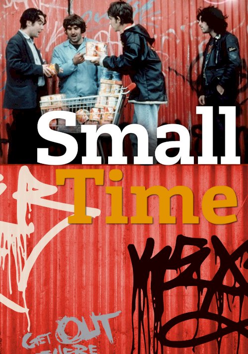 Small Time - Movie Poster Small Time - Movie Poster