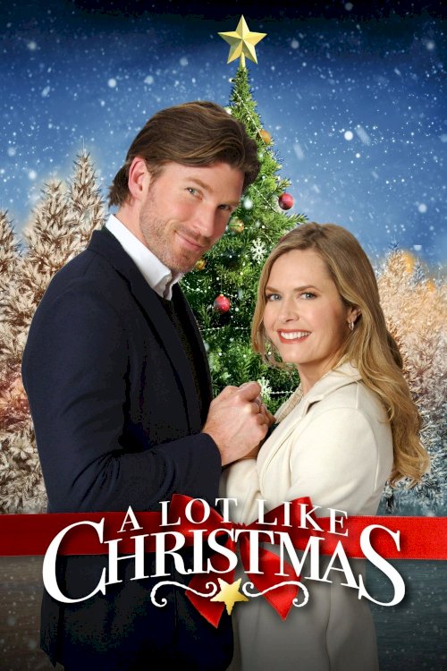 A Lot Like Christmas - Movie Poster A Lot Like Christmas - Movie Poster
