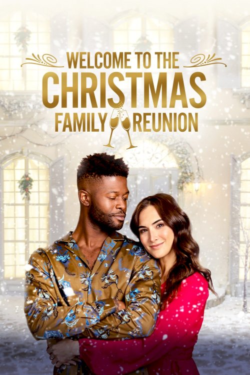 Welcome to the Christmas Family Reunion - Movie Poster Welcome to the Christmas Family Reunion - Movie Poster