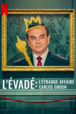 Fugitive: The Curious Case of Carlos Ghosn - Movie Poster