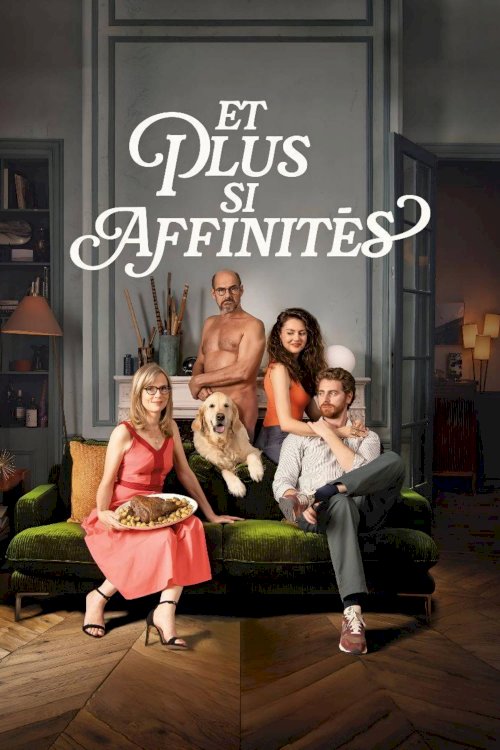 Et plus si affinités - Movie Poster Et plus si affinités - Movie Poster