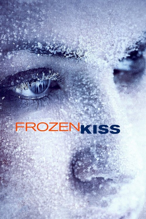 Frozen Kiss - Movie Poster Frozen Kiss - Movie Poster