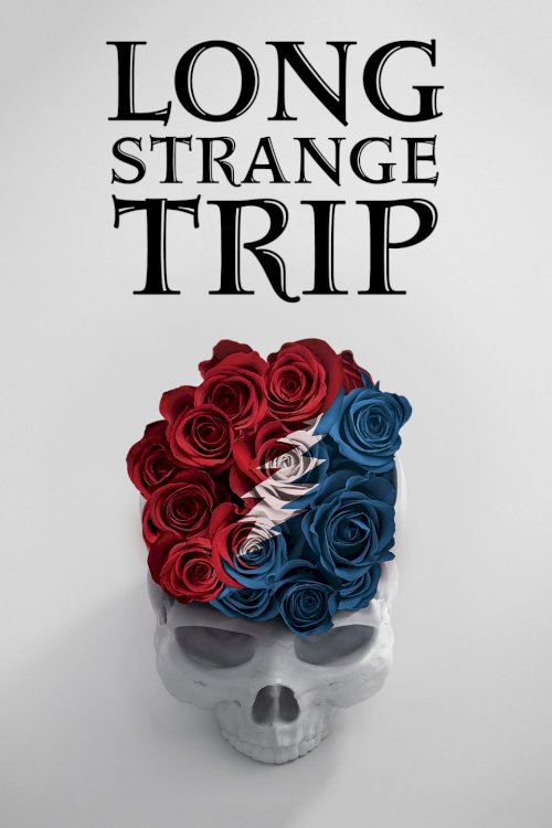 Long Strange Trip - Movie Poster Long Strange Trip - Movie Poster
