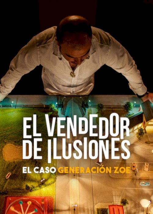 Illusions for Sale: The Rise and Fall of Generation Zoe - Movie Poster Illusions for Sale: The Rise and Fall of Generation Zoe - Movie Poster