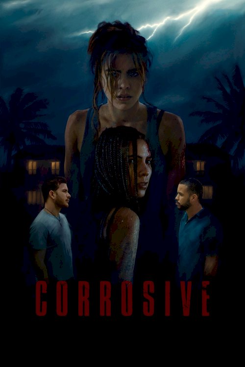 Corrosive - Movie Poster Corrosive - Movie Poster