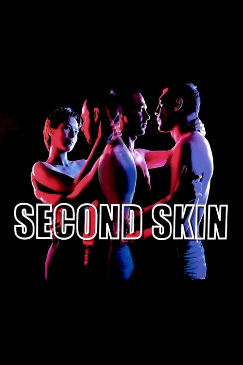 Second Skin - Movie Poster Second Skin - Movie Poster