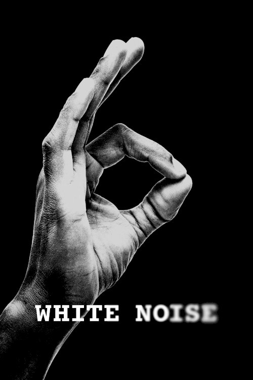 White Noise - Movie Poster White Noise - Movie Poster