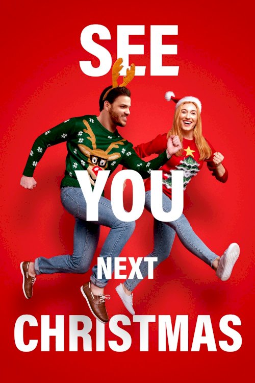 See You Next Christmas - Movie Poster See You Next Christmas - Movie Poster