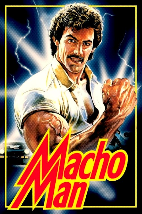 Macho Man - Movie Poster Macho Man - Movie Poster