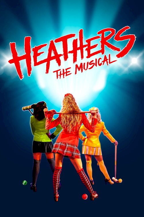 Heathers: The Musical - Movie Poster Heathers: The Musical - Movie Poster
