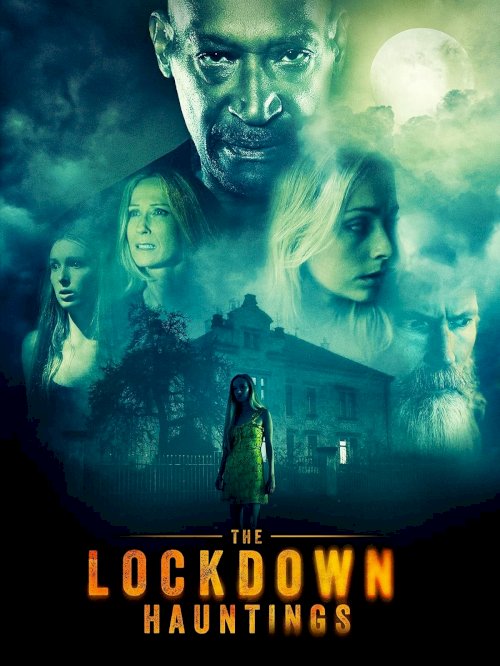 The Lockdown Hauntings - Movie Poster