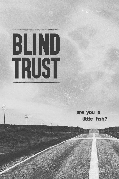 Blind Trust - Movie Poster Blind Trust - Movie Poster