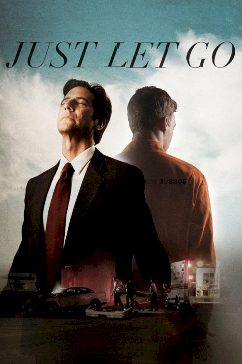 Just Let Go - Movie Poster