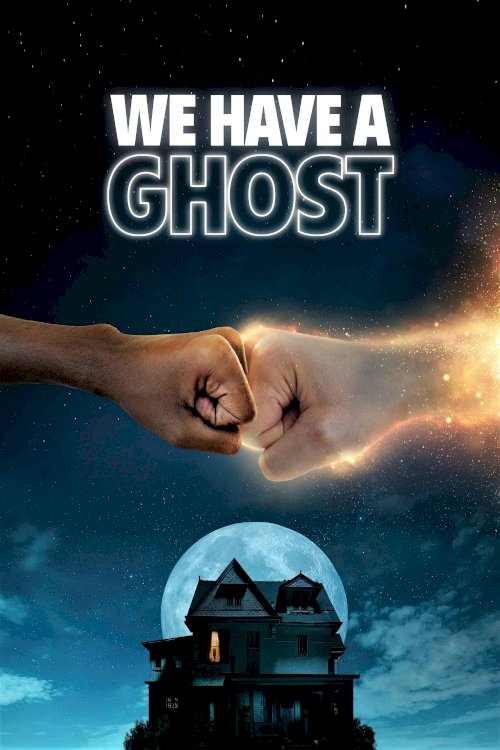 We Have a Ghost - Movie Poster We Have a Ghost - Movie Poster