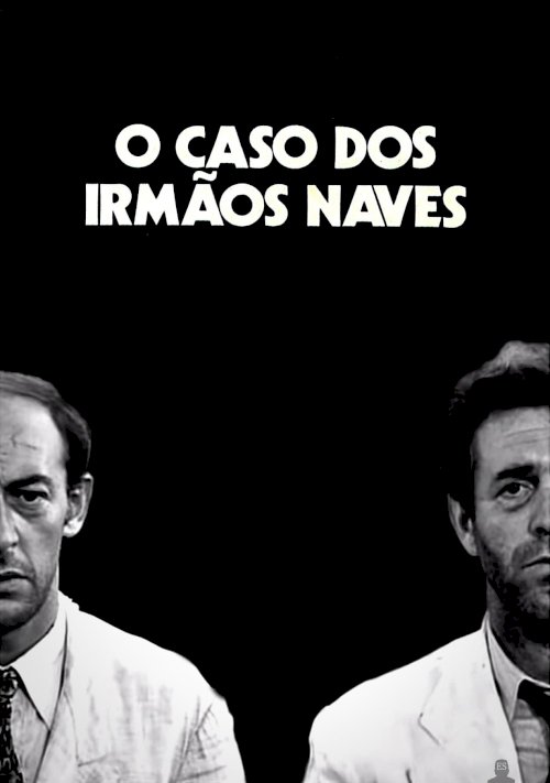 The Case of the Naves Brothers - Movie Poster The Case of the Naves Brothers - Movie Poster