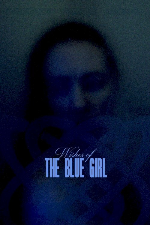 Wishes of the Blue Girl - Movie Poster Wishes of the Blue Girl - Movie Poster