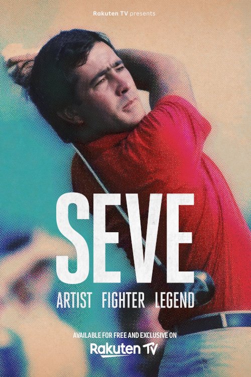 Seve: Artist, Fighter, Legend - Movie Poster Seve: Artist, Fighter, Legend - Movie Poster