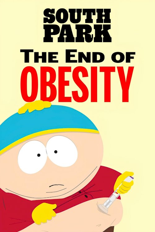 South Park: The End of Obesity - Movie Poster South Park: The End of Obesity - Movie Poster